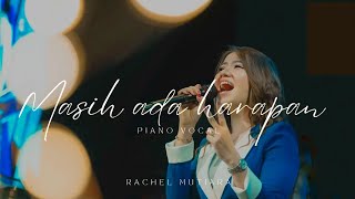 Download lagu Masih ada harapan - Rachel Mutiara ( Piano Vocal Lagu Rohani Kristen ) mp3