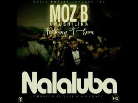 Moz B Ft. T-Sean - Nalaluba (Prod. Thee High Grade)