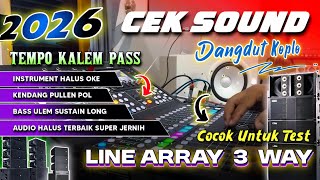 Download lagu CEK SOUND DANGDUT KOPLO BASS GLERR 2026 TERBARU | AUDIO CLARITY INSTRUMENT HALUS ( KENDANG MANTAB ) mp3