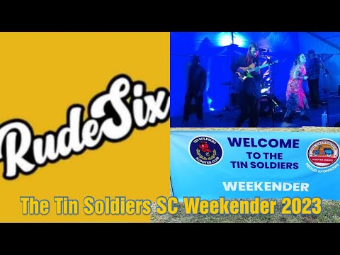 The Tin Soldiers SC Weekender   RudeSix