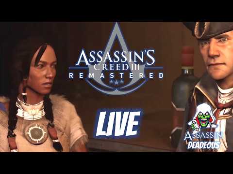 Assassin’s Creed III (3) Remastered Live!