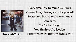 Avril Lavigne - Too Much to Ask (Lyric Video)