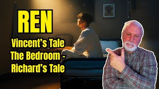 REN: Unpacking Vincent's Tale &amp; Richard's Tale