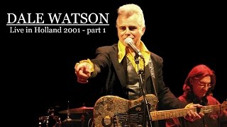 Dale Watson - For Fans Only Live In Holland Part 1