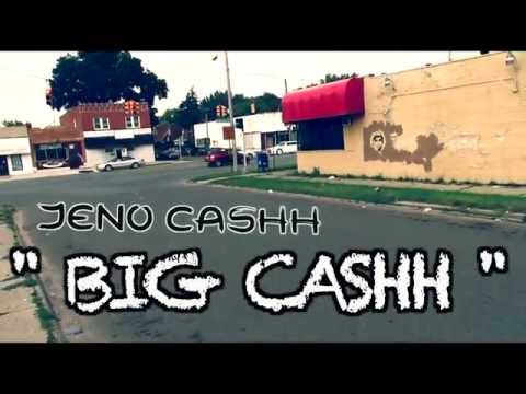 Jeno Cashh - " BIG CASHH " OFFICIAL MUSIC VIDEO SHOT BY @TURNUPDETROIT1