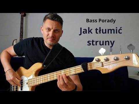 Bass Porady Jak tłumic struny?