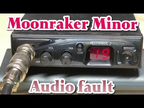 EP 107 - Moonraker Minor CB Radio - Audio Fault ? CB Radio - CB 27/81