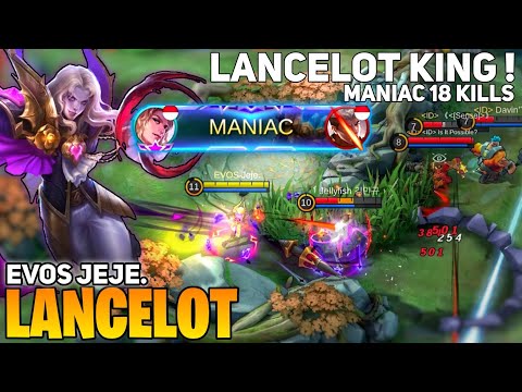 MANIAC! 18 Kill Lancelot Infintite Puncture [ Former Top 1 Global ] By EVOS JEJE. - Mobile Legend