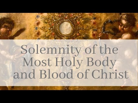 Click to Watch the Celebrate Sunday Mass - Corpus Christi Sunday - 6.6.21 video