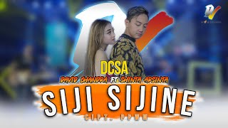 Download lagu David Chandra FT Shinta Arsinta DCSA SIJI SIJINE V... mp3