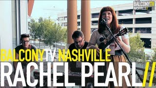 RACHEL PEARL - DODGE BALL (BalconyTV)