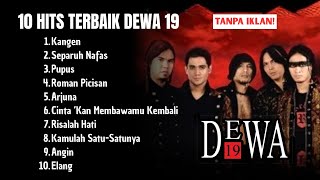 Download lagu 10 HITS TERBAIK DEWA 19 | KANGEN ELANG PUPUS | FULL ALBUM DEWA19  mp3