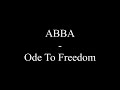 ABBA Ode To Freedom Lyrics