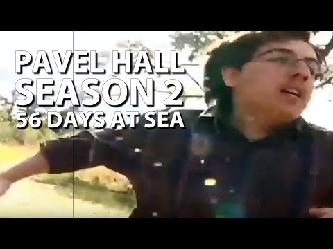Pavel Hall - Season 2: #25 56 Days at Sea