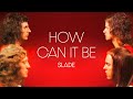 Slade - How Can It Be (Official Audio)