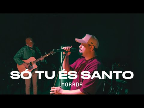 @MoradaOficial  - SÓ TU ÉS SANTO (cover) #adoração #musica #louvor #cover #morada #sótuésanto 