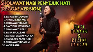 Download lagu SHOLAWAT NABI PENYEJUK HATI - YA HABIBAL QOLBI🌿Sholawat Paling Merdu & Bikin Tenang! Reggae Version mp3