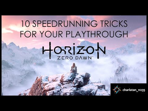10 SPEEDRUNNING TRICKS FOR YOUR PLAYTHROUGH! HORIZON ZERO DAWN!