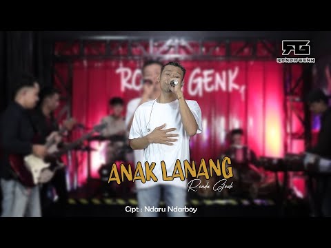ANAK LANANG - NDARBOY GENK || RONDA GENK (Official Live Music Video)