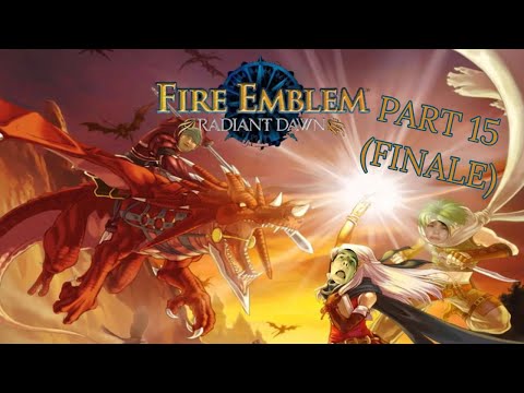 Fire Emblem: Radiant Dawn JakesterIX Gameplay | Part 15 (Finale)