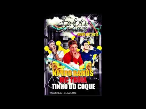 MC TROIA MC NANDO RAMOS E TINHO DO COQUE - EU LOTO CAMAROTE - MUSICA NOVA