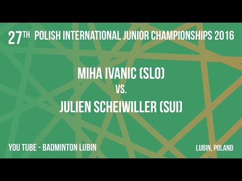 #PJ2016 LUBIN - MS FINAL - Miha IVANIC (SLO) VS. Julien SCHEIWILLER (SUI)