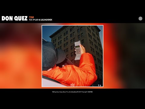 Don Quez - TIM (Remix) (Audio) (feat. P-Lo & Lildaddex)