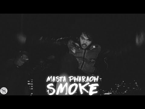Masta Pharaoh - SMOKE (Official Video)