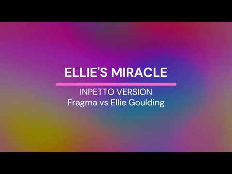 Fragma vs Ellie Goulding - Ellie's Miracle (Inpetto Version)