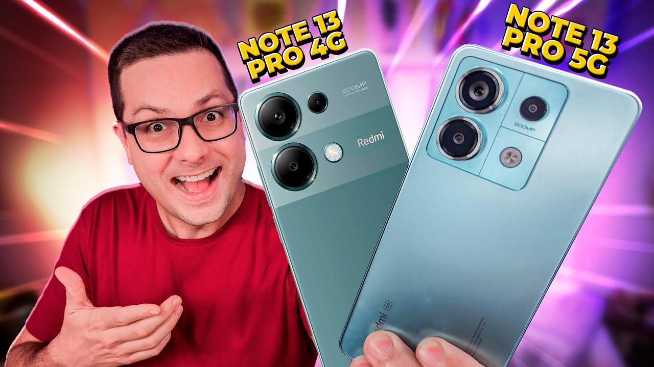 Redmi Note 13 Pro 5G vs Redmi Note 13 Pro 4G! Os MELHORES da Xiaomi no MOMENTO? Qual escolher?