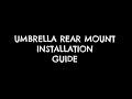 Umbrella Rear Mount Guide
