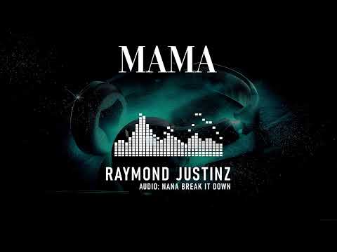 Raymond Justinz - Mama