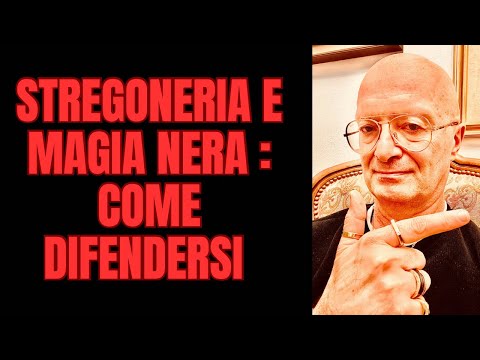 STREGONERIA E MAGIA NERA : COME DIFENDERSI