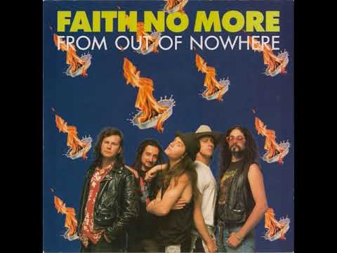 Faith No More - From Out Of Nowhere