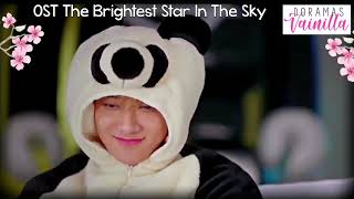 Download lagu OST  The Brightest Star In The Sky mp3