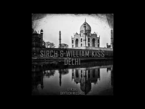 Sirch & William Kiss - Delhi (Original Mix)