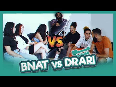 BNAT VS DRARI - CHKON LI DKI / دراري VS لبنات