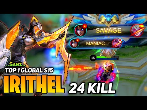 SAVAGE! 24 KILL! Irithel Critical Queen [Top 1 Global Irithel S15] By ..Sanz.. - Mobile Legend