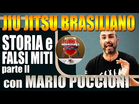 Storia e Falsi Miti del Jiu Jitsu Brasiliano Parte II. Con Mario Puccioni