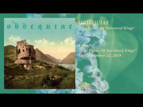OBSEQUIAE - The Palms Of Sorrowed Kings