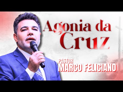 A HISTÓRIA MAIS EMOCIONANTE SOBRE O SACRIFÍCIO DE JESUS CRISTO NA CRUZ | PASTOR MARCO FELICIANO