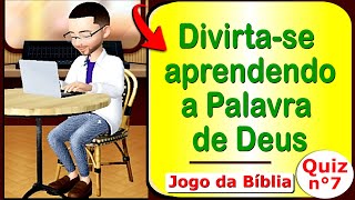 Jogo da Bblia 7 | Perguntas Biblicas com Respostas | Versiculos Bblicos