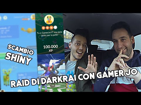 Speciale: una giornata con Gamer Jo! Raid di Darkrai e scambio shiny! - Pokémon Go Ita