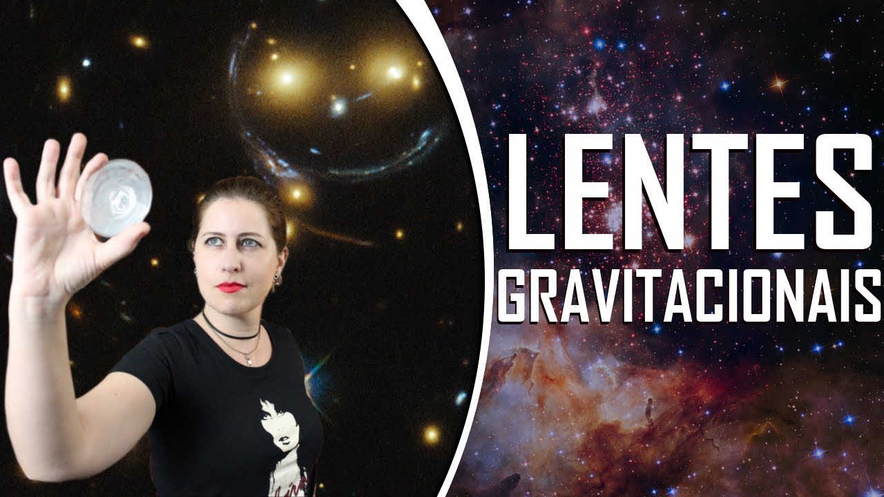 O QUE SÃO LENTES GRAVITACIONAIS?