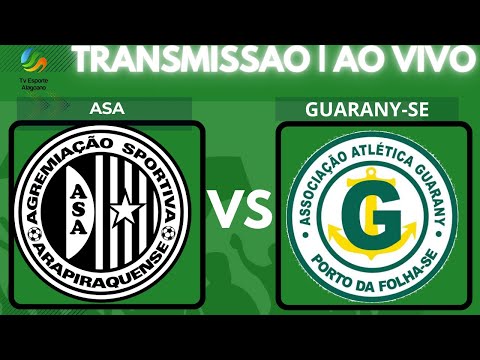Transmissão | Amistoso |  ASA X GUARANY-SE