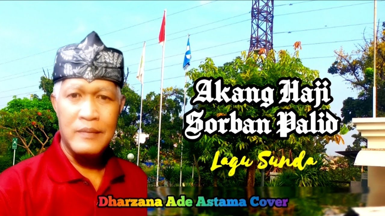 Akang Haji Sorban Palid - Dharzana Ade Astama Cover Lagu Sunda