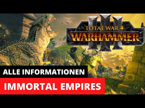Warhammer 3 Immortal Empires [deutsch] - Alle Informationen zum Free-LC | Total War News