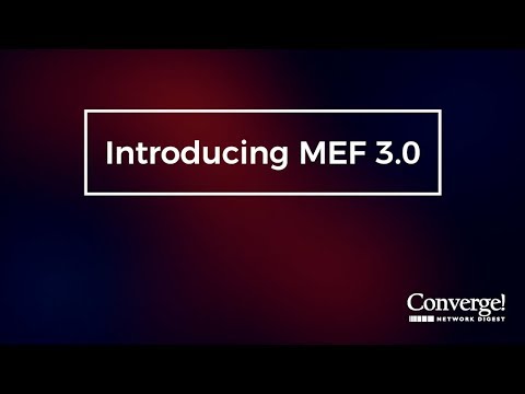 Introducing MEF 3.0