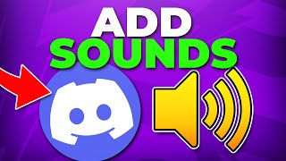 How to Add Soundboard Sounds to Discord Server - Soundboard Set Up
