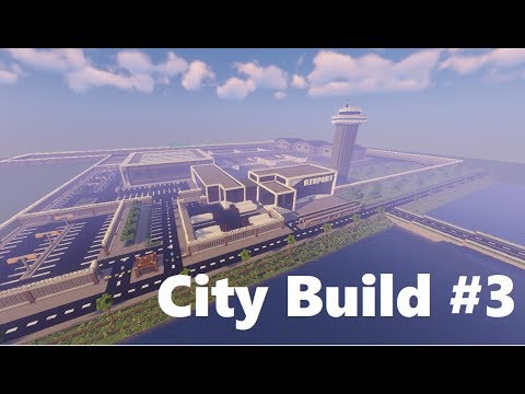 City Build #3 - Airport Exterior (Minecraft Timelapse)